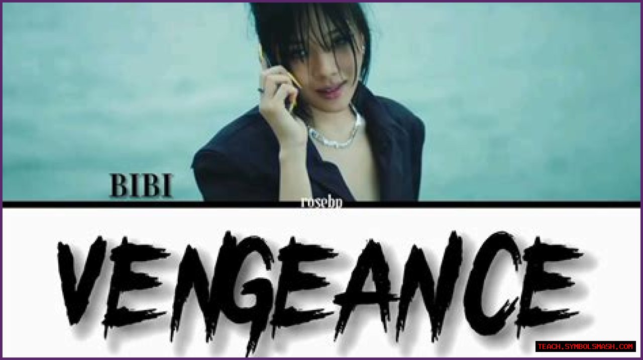 Bibi Vengeance Lyrics - Bibi Vengeance Translations